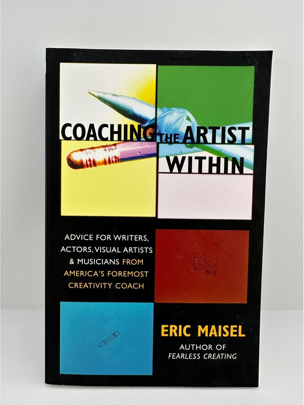Coaching the Artist Within Eric Maisel 2005 Paperback